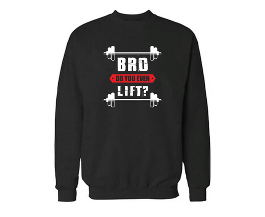 Do you even lift Sweatshirt