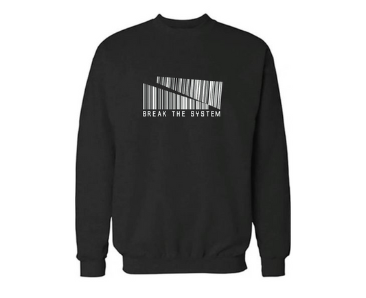 Break the System Sweatshirt