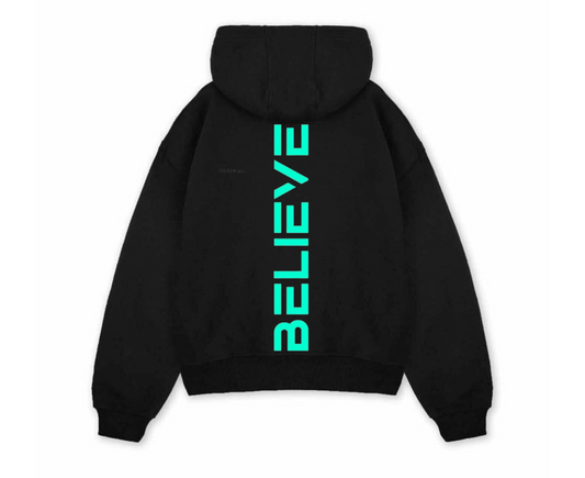 BELIEVE Hoodie