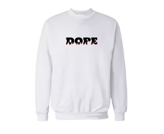 Dope Sweatshirt