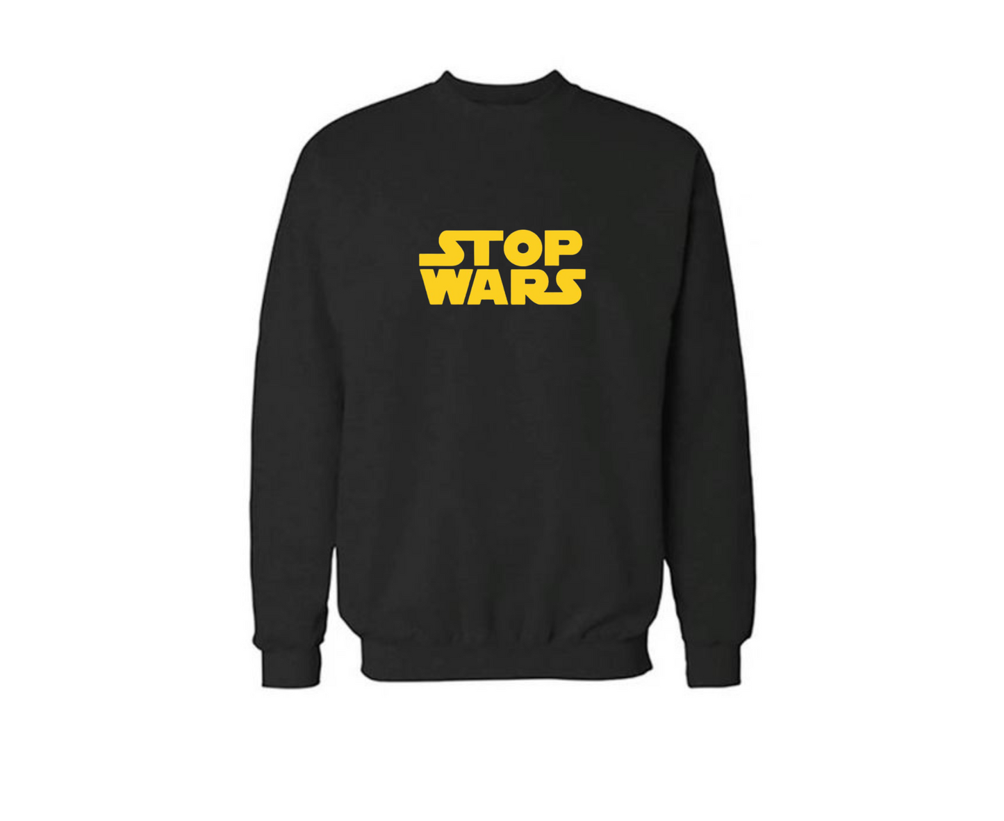 Stop Wars Sweatshirt