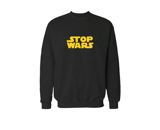 Stop Wars Sweatshirt