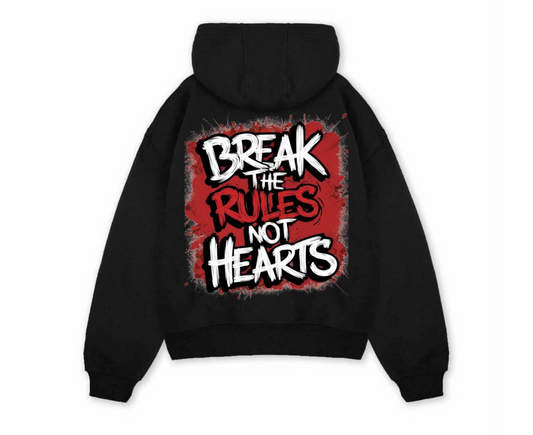 Break Rules Not Hearts Hoodie